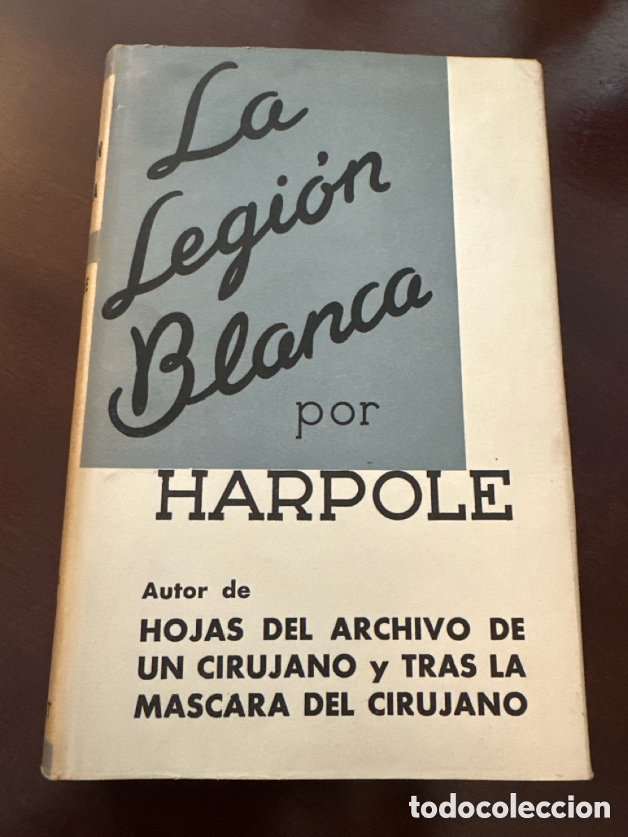 Libros de segunda mano: LA LEGI&Oacute;N BLANCA / HARPOLE - Foto 10