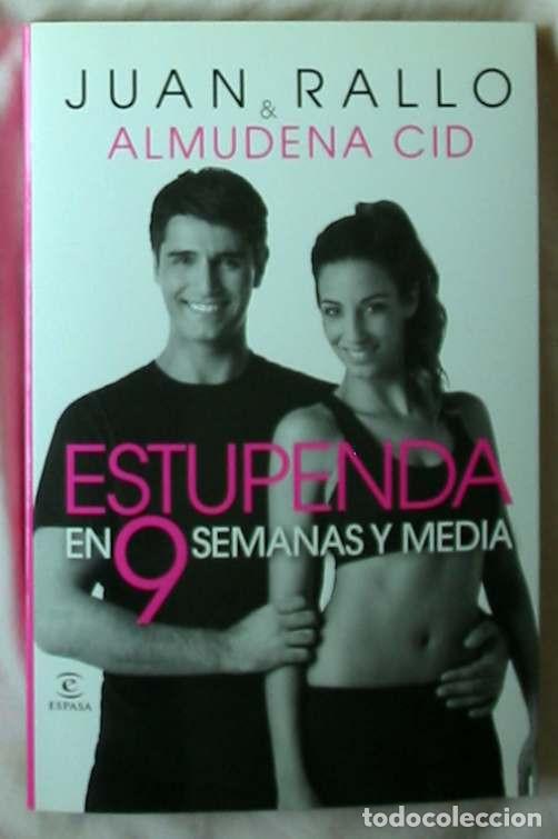 Libri di seconda mano: ESTUPENDA EN 9 SEMANAS Y MEDIA - JUAN RALLO / ALMUDENA CID 201 - VER INDICE
