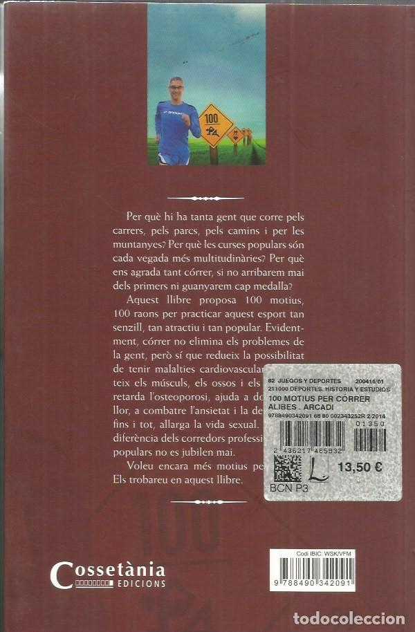Libros de segunda mano: 100 MOTIUS PER C&Oacute;RRER - ARCADI ALIB&Eacute;S - Foto 4