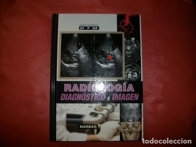 Libri di seconda mano: RADIOLOG&Iacute;A, DIAGN&Oacute;STICO POR IMAGEN - GRUPO CIENT&Iacute;FICO DTM (MARB&Aacute;N)