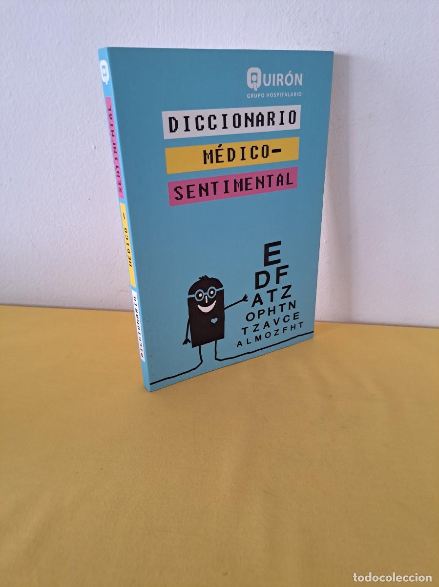 Libri di seconda mano: DICCIONARIO MEDICO-SENTIMENTAL - QUIRON GRUPO HOSPITALARIO 2009