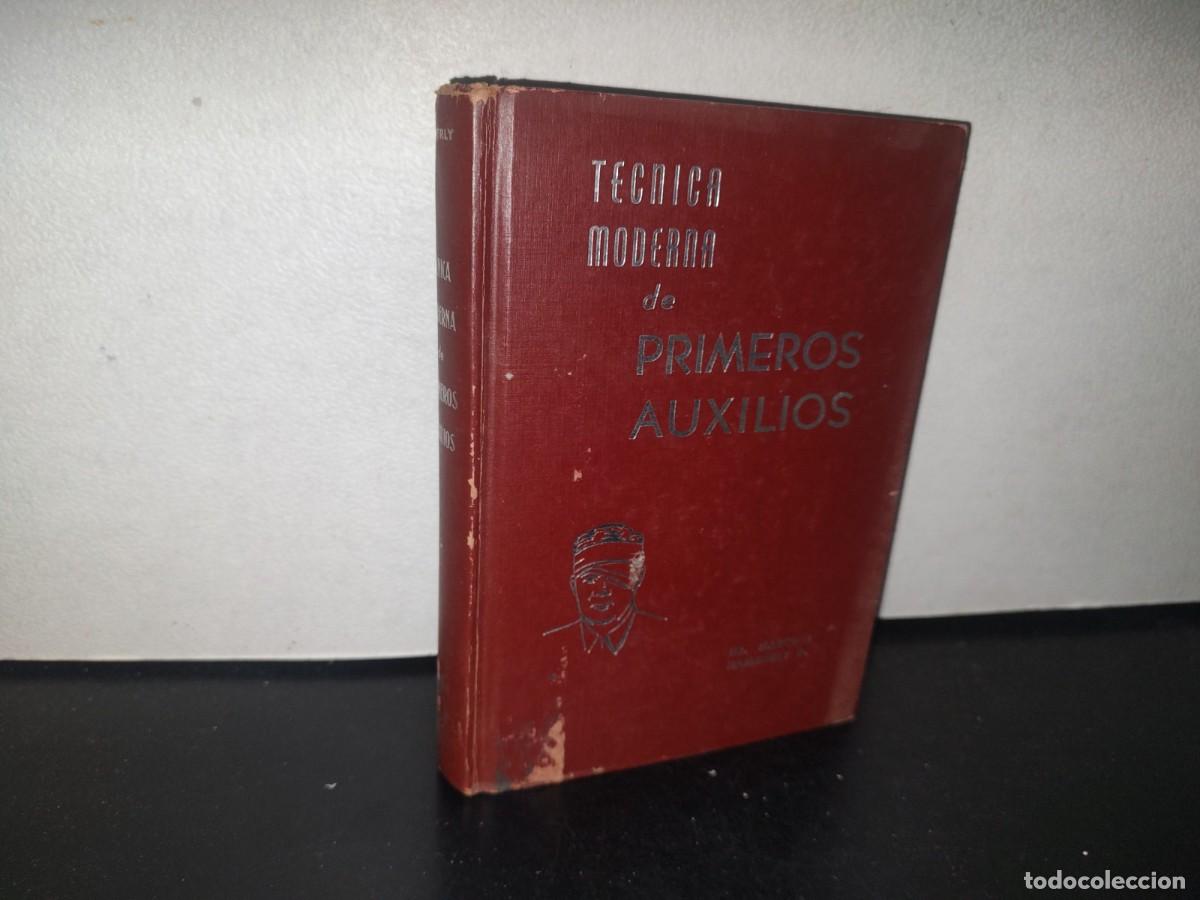 Second hand books: 96- T&Eacute;CNICA MODERNA DE PRIMEROS AUXILIOS - DR. MARCELO A. HAMMERLY - 1963
