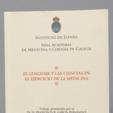 Libros de segunda mano: EL LENGUAJE Y LAS CIENCIAS EN EL EJERCICIO DE LA MEDICINA. GARCIA FERNANDEZ