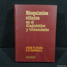 Libros de segunda mano: BIOQUÍMICA CLÍNICA EN EL DIAGNÓSTICO Y TRATAMIENTO - JOAN F. ZILVA - P. R. PANNALL - SALVAT / CAA 76