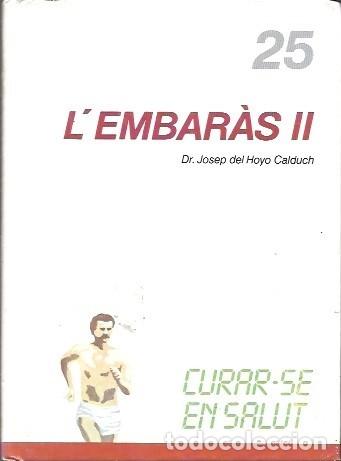 Second hand books: 25 CURAR-SE EN SALUT L'EMBARAS II DR JOSEP DEL HOYO CALDUCH