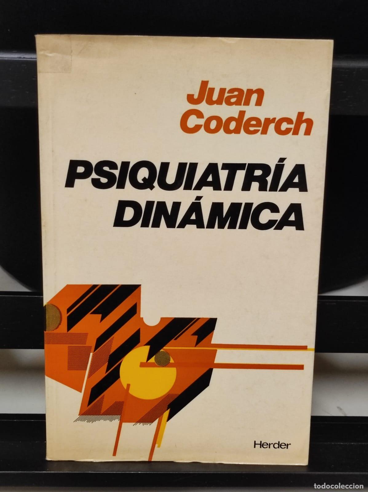 Libros de segunda mano: PSIQUIATRIA DINAMICA - Juan Coderch (IB4998BC) - Foto 1