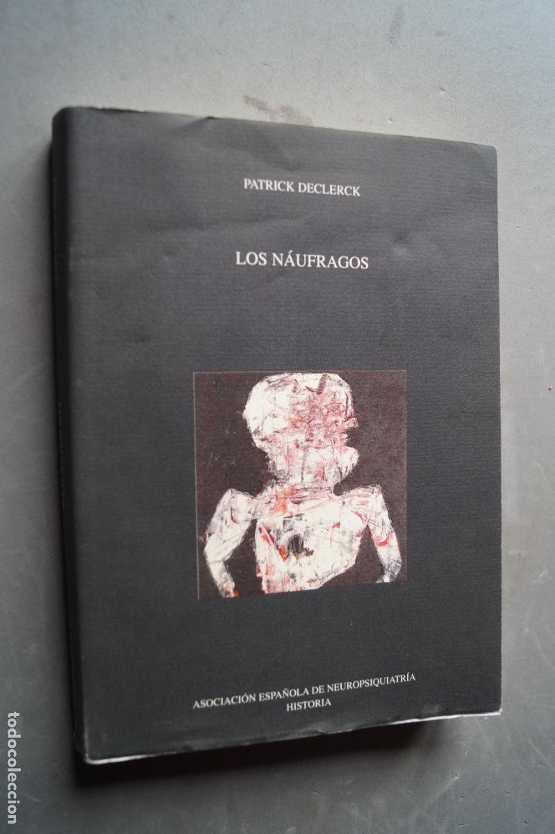 Libros de segunda mano: LOS NAUFRAGOS. PATRICK DECLERCK - Foto 1
