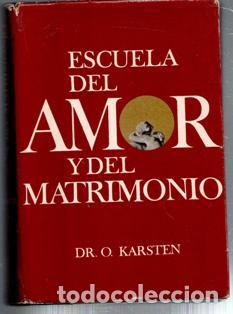 Libros de segunda mano: Escuela del amor y del matrimonio, Karsten - Foto 1