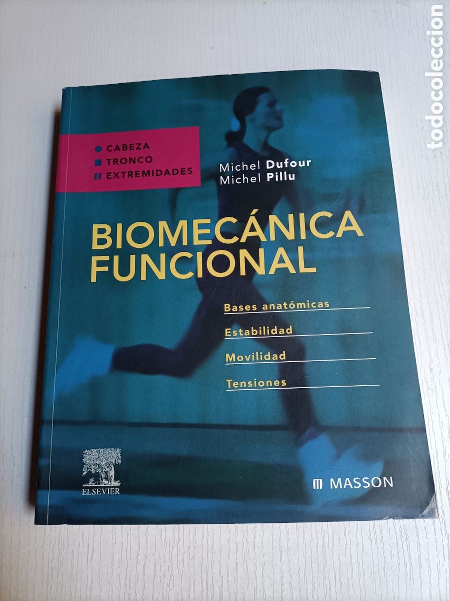 Libros de segunda mano: Biomec&aacute;nica funcional. Miembros. Cabeza. Tronco.Michael Dufour