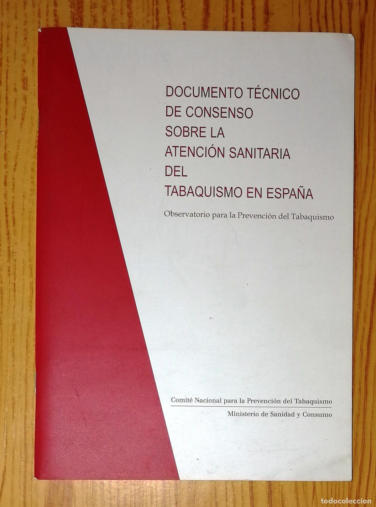 Second hand books: DOCUMENTO T&Eacute;CNICO DE CONSENSO SOBRE LA ATENCI&Oacute;N SANITARIA DEL TABAQUISMO EN ESPA&Ntilde;A. - 2008