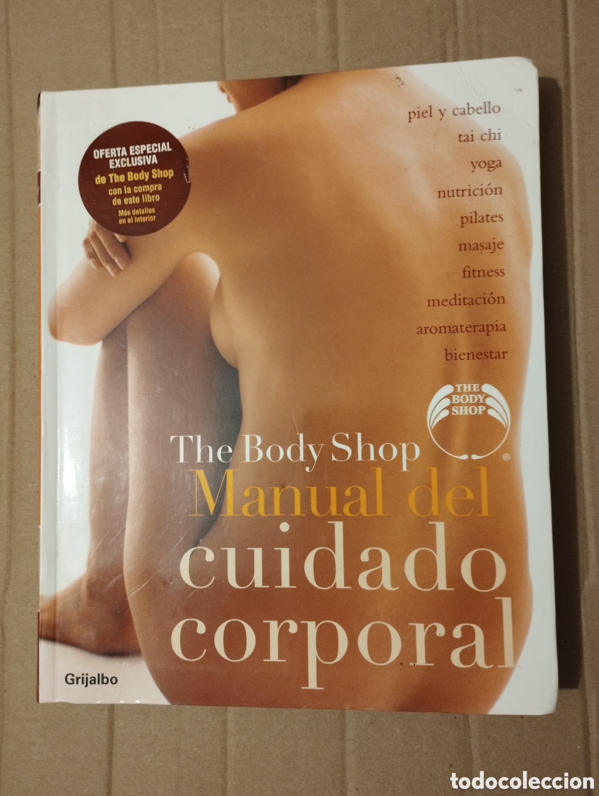 Gebrauchte B&uuml;cher: THE BODY SHOP. MANUAL DEL CUIDADO CORPORAL