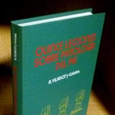 Libros de segunda mano: M6950 - QUINCE LECCIONES SOBRE PATOLOGIA DEL PIE. A. VILADOT.