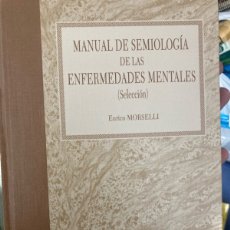 Libros de segunda mano: MANUAL DE SEMIOLOGÍA DE LAS ENFERMEDADES MENTALES . ENRICO MORSELLI
