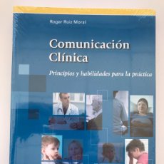 Libros de segunda mano: COMUNICACION CLINICA. PRINCIPIOS Y HABILIDADES PARA LA PRÁCTICA. ROGERRUIZ MORAL