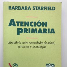 Libros de segunda mano: ATENCION PRIMARIA. BARBARA STARFIELD