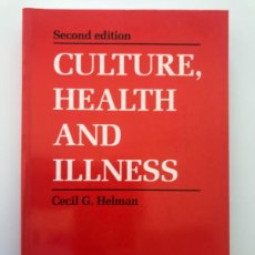 Libros de segunda mano: CULTURE, HEALTH AND ILLNESS