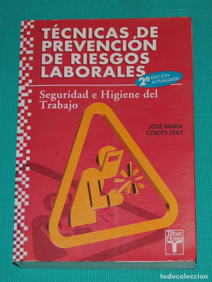 Libros de segunda mano: T&eacute;cnicas de prevenci&oacute;n de riesgos laborales Seguridad e higiene del Trabajo