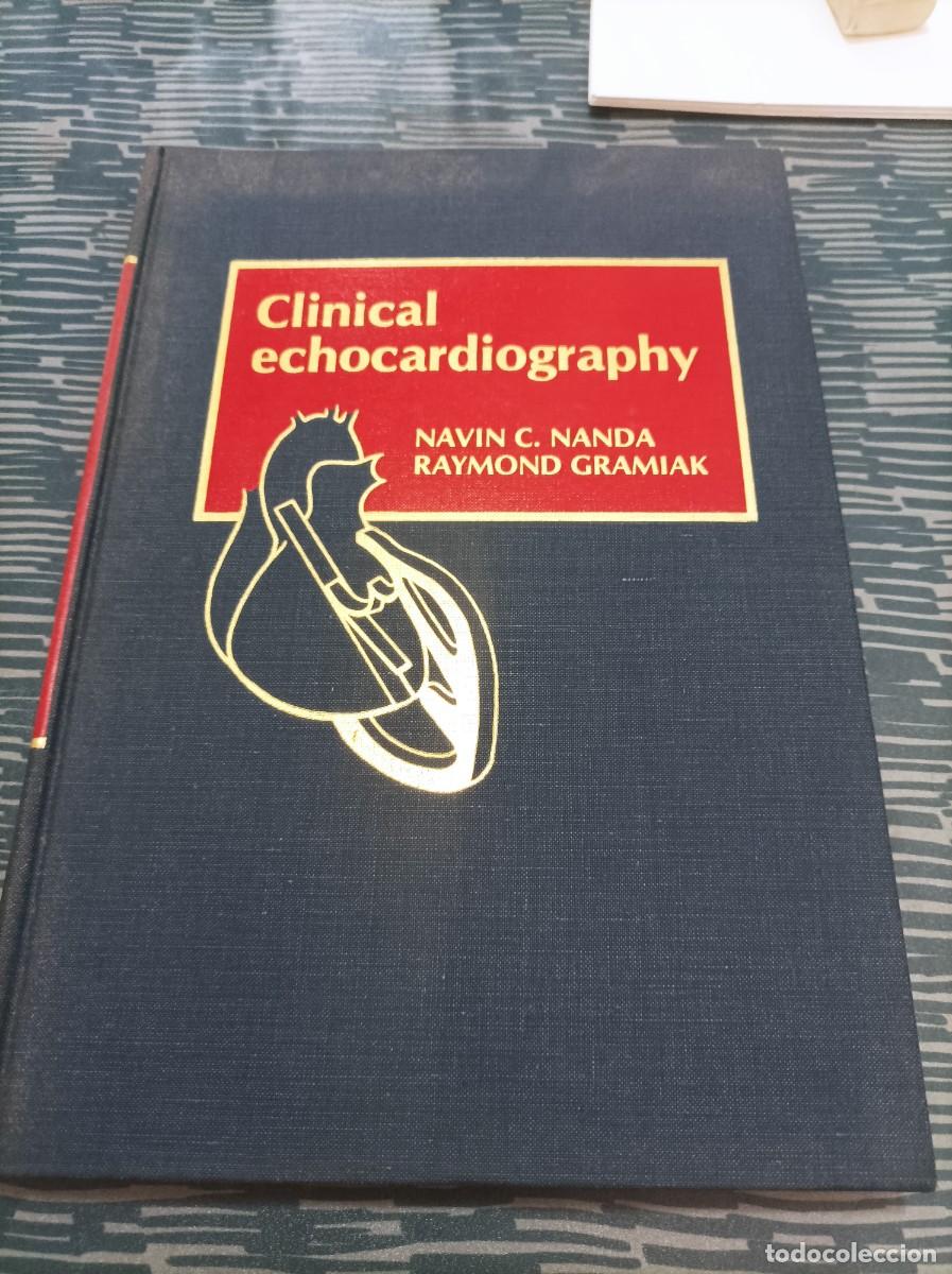 Second hand books: CLINICAL ECHOCARDIOGRAPHY,NAVIN C.NANDA, RAYMOND GRAMIAK,1978,449 G.