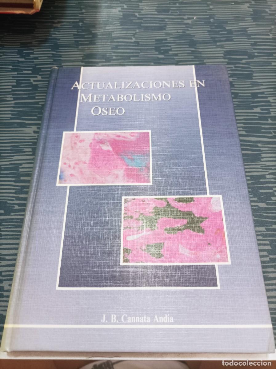 Second hand books: ACTUALIZACIONES EN METABOLISMO OSEO,J.B.CANNATA ANDIA,1992,184 PAGINAS.