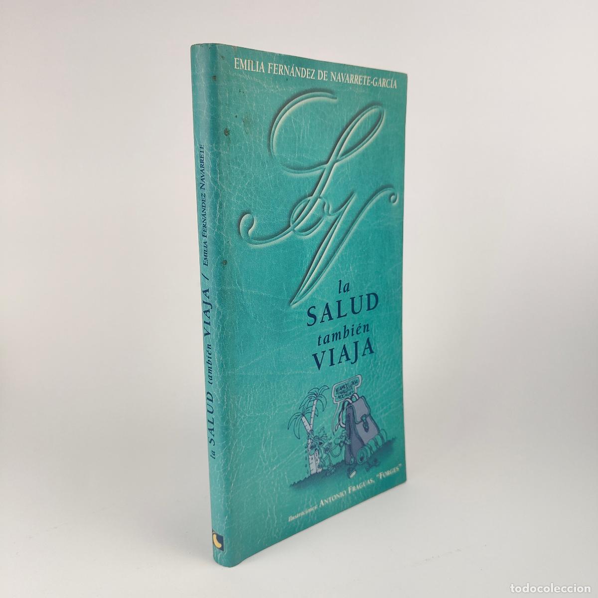 Libri di seconda mano: La salud tambi&eacute;n viaja - Fern&aacute;ndez De Navarrete-Garc&iacute;a, Emilia