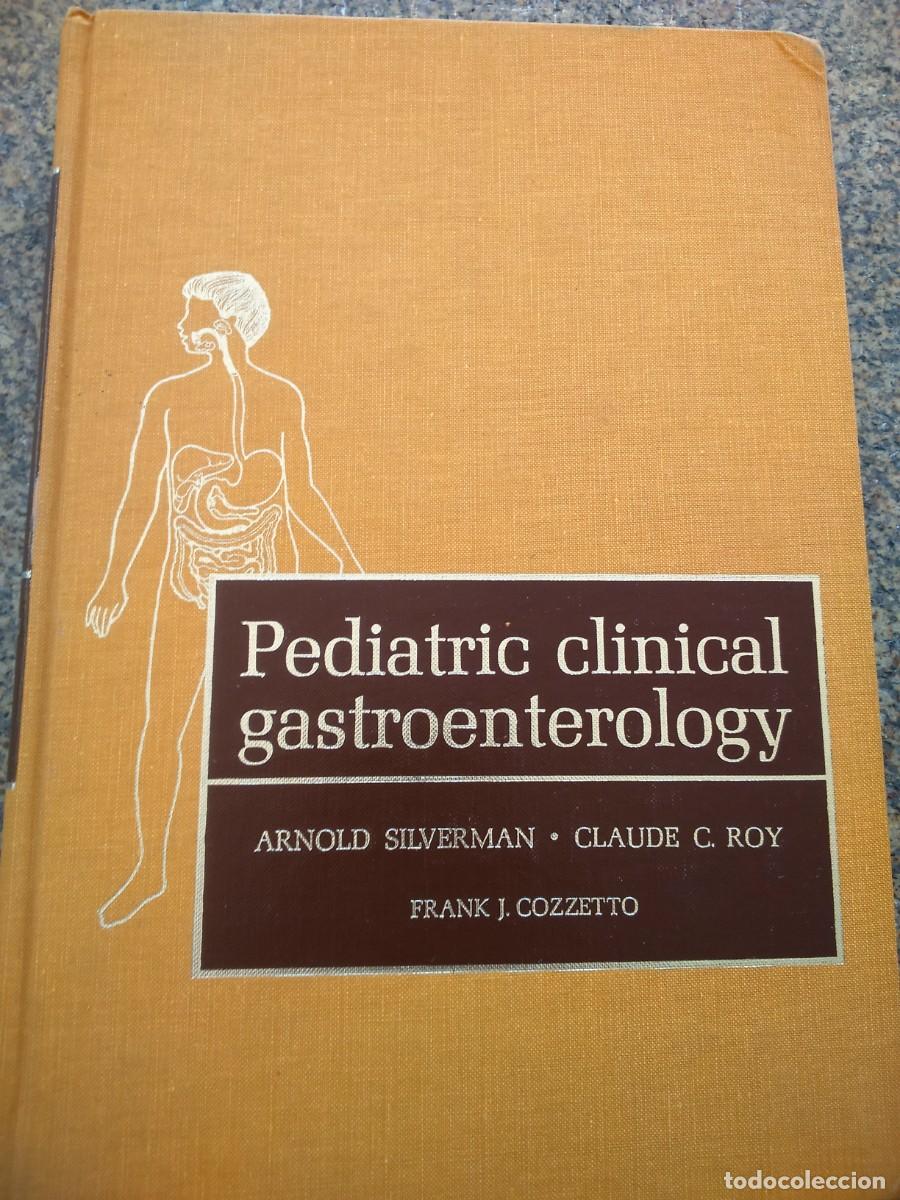 Gebrauchte B&uuml;cher: PEDIATRIC CLINICAL GASTROENTEROLOGY -- THE MOSBY COMPANY 1971 --