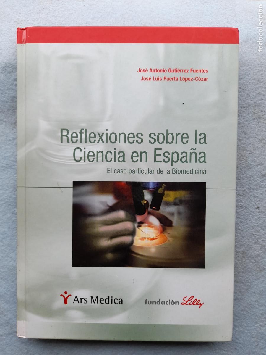 Libros de segunda mano: Reflexiones sobre la Ciencia en Espa&ntilde;a. Jos&eacute; Antonio Guti&eacute;rrez Fuentes y Jos&eacute; Luis Puerta L&oacute;pez-Coza