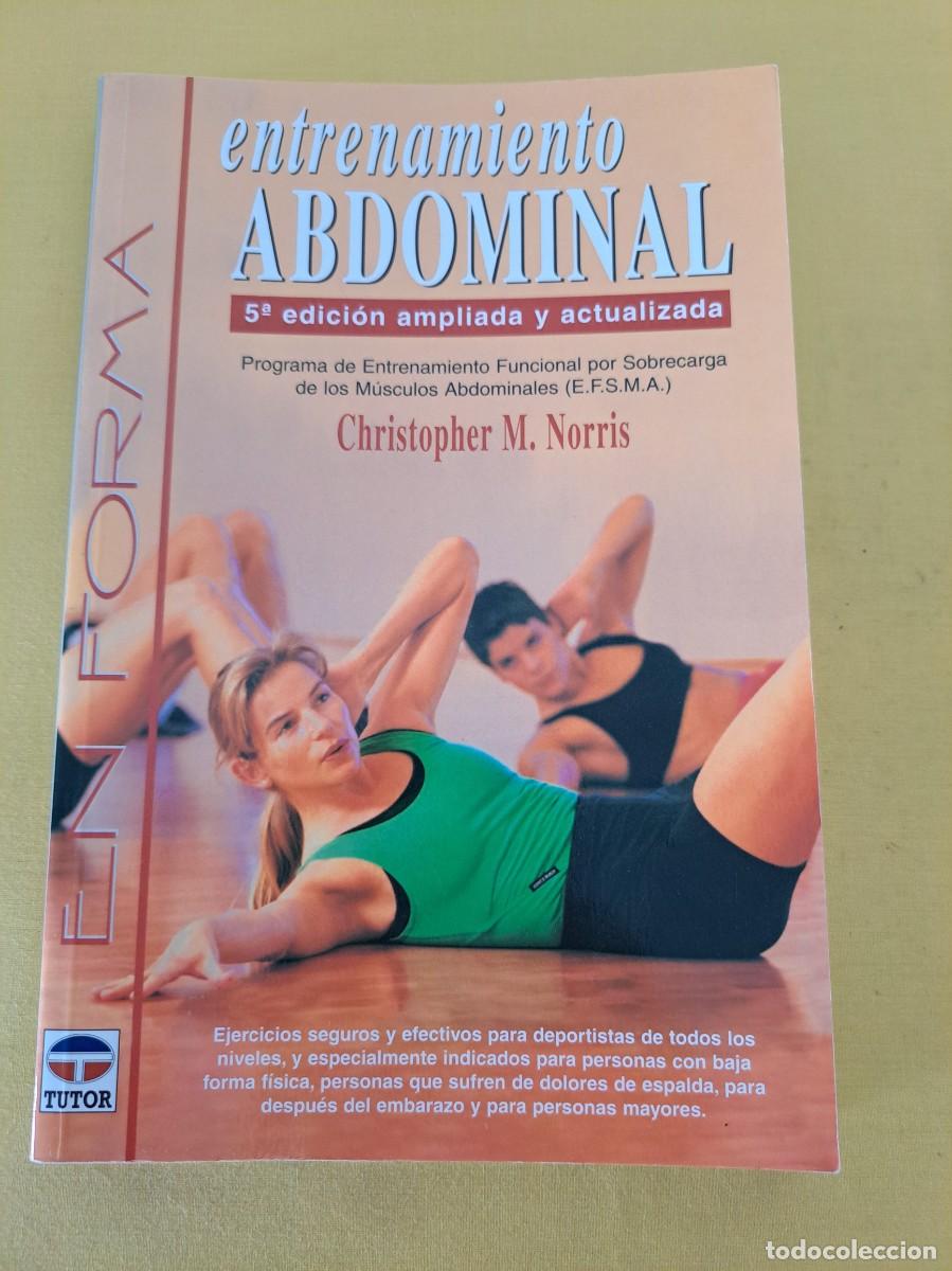 Libros de segunda mano: CHRISTOPHER M. NORRIS - ENTRENAMIENTO ABDOMINAL - EDICIONES TUTOR 2006 - Foto 2