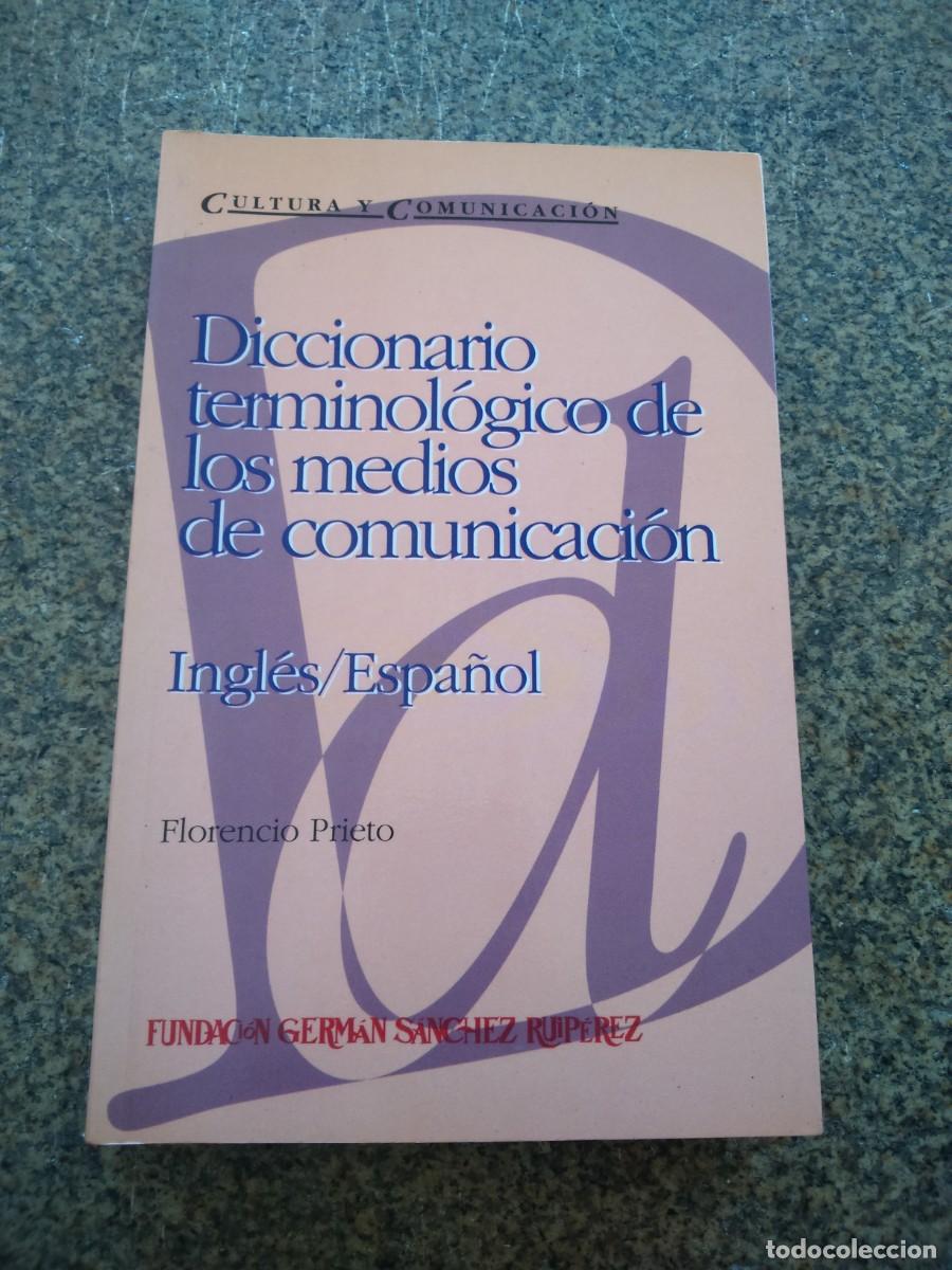 Second hand books: DICCIONARIO TERMINOLOGICO DE LOS MEDIOS DE COMUNICACION -- INGLES / ESPA&Ntilde;OL -- FLORENTINO PRIETO --