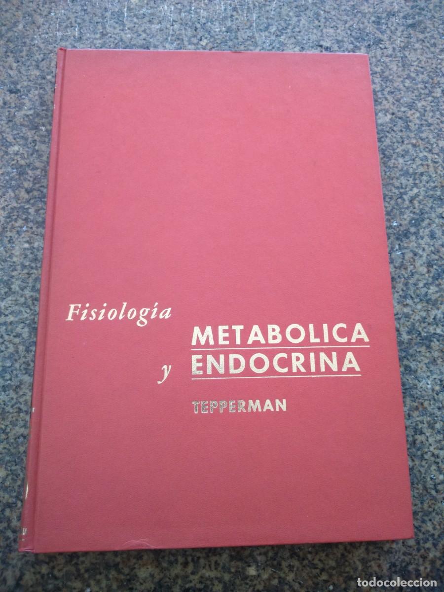 Second hand books: FISIOLOGIA METABOLICA Y ENDOCRINA -- TEPPERMAN -- 1970 --