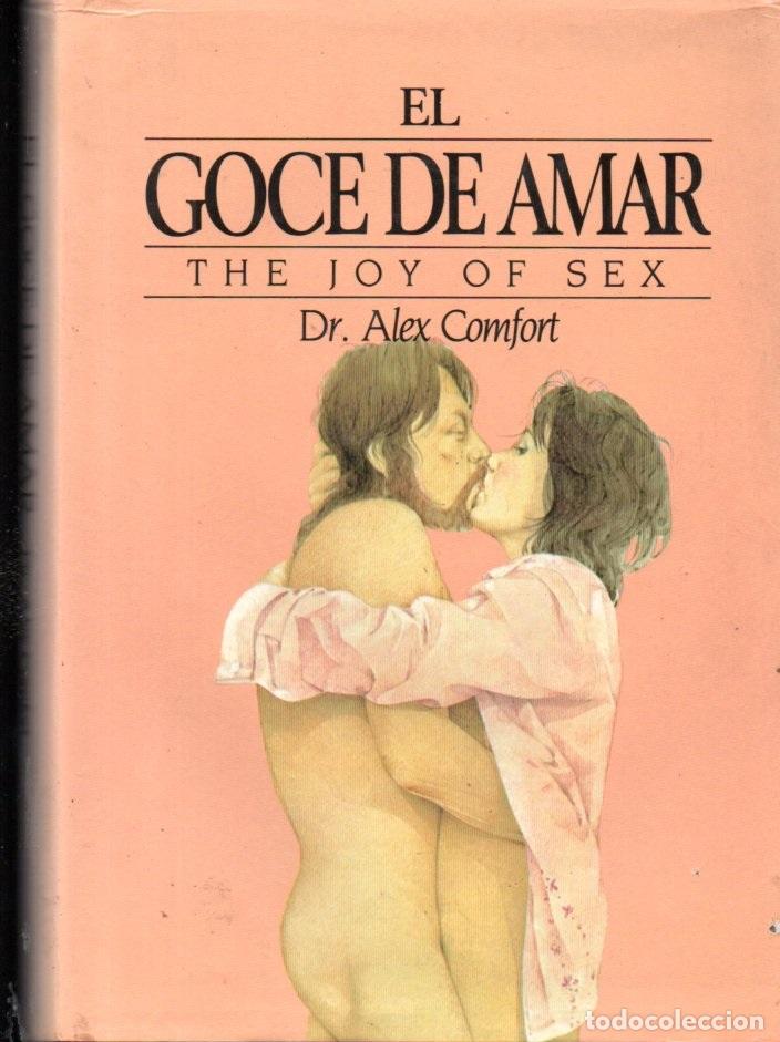 Libros de segunda mano: ALEX COMFORT : EL GOCE DE AMAR - Foto 1