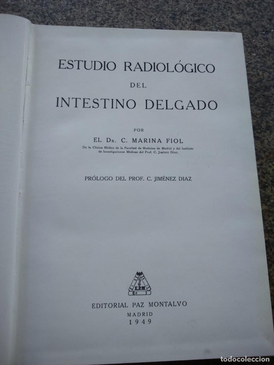 Second hand books: ESTUDIO RADIOLOGICO DEL INTESTINO DELGADO - C. MARINA FIOL - 1949 EDITORIAL PAZ MONTALVO --