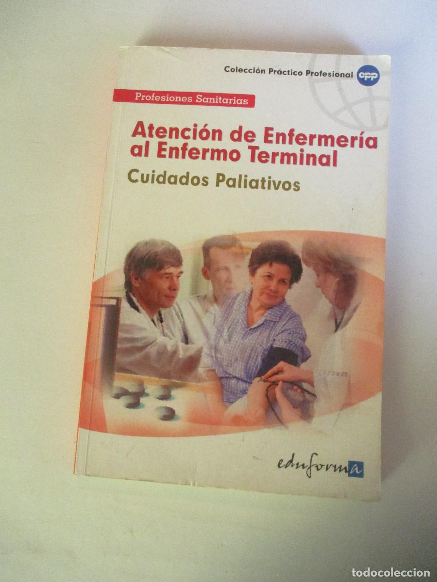Gebrauchte B&uuml;cher: Atenci&oacute;n de enfermer&iacute;a al enfermo terminal. Cuidados paliativos W26972