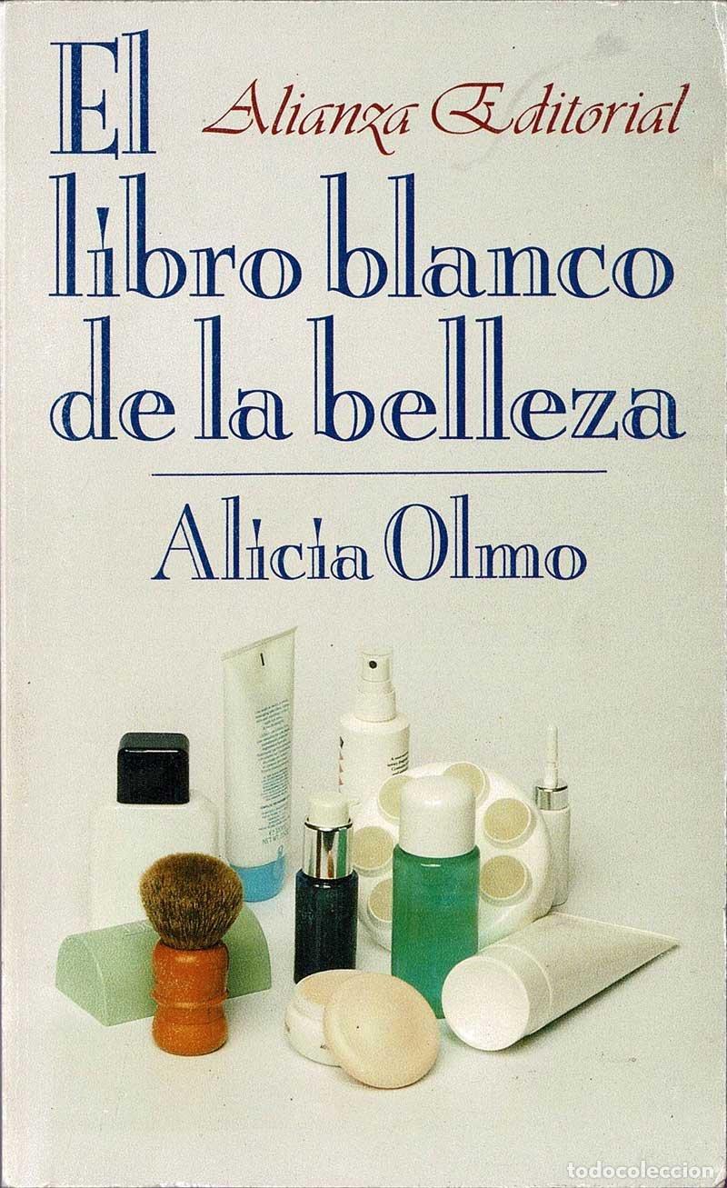 Libros de segunda mano: El libro blanco de la belleza - Alicia Olmo - Foto 1