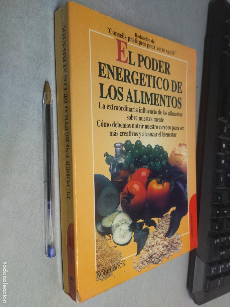 Libros de segunda mano: EL PODER ENERG&Eacute;TICO DE LOS ALIMENTOS / VV. AA. / ROBIN BOOK 1996 - Foto 1