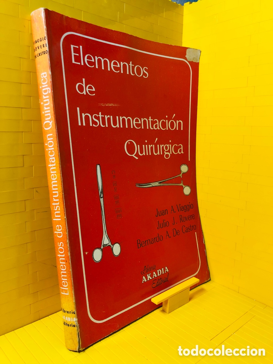 Libros de segunda mano: ELEMENTOS DE INSTRUMENTACI&Oacute;N QUIR&Uacute;RGICA ● AKADIA EDITORIAL ● 1976 ● J.A. VIAGGIO - J.J. ROV