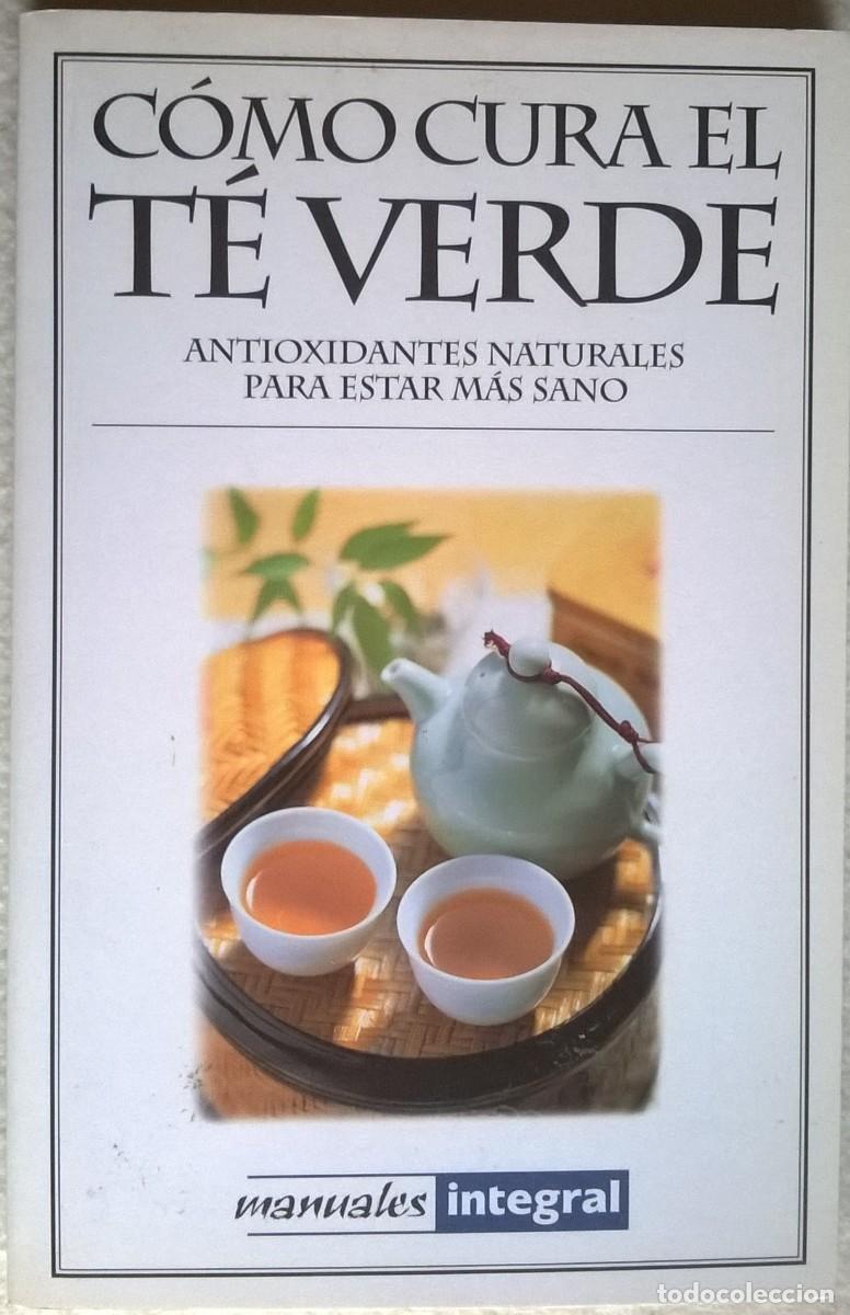 Libros de segunda mano: C&Oacute;MO CURA EL T&Eacute; VERDE, MANUALES INTEGRAL - Foto 1