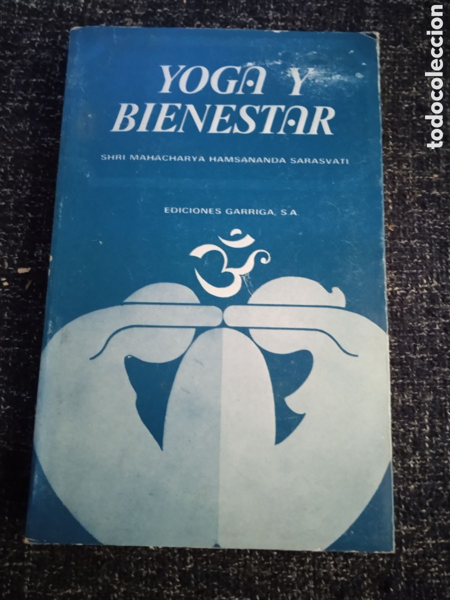 Gebrauchte B&uuml;cher: YOGA Y BIENESTAR. / SHRI MAHACHARYA HAMSANANDA SARASVATI.
