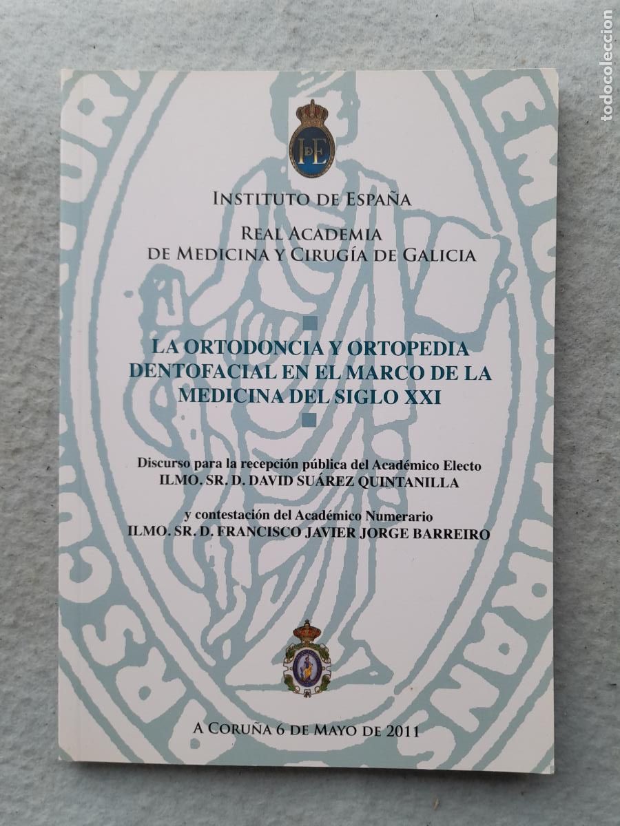 Second hand books: La Ortodoncia y Ortopedia Dentofacial en el Marco de la Medicina del S. XXI. D. Su&aacute;rez y F. Barreiro