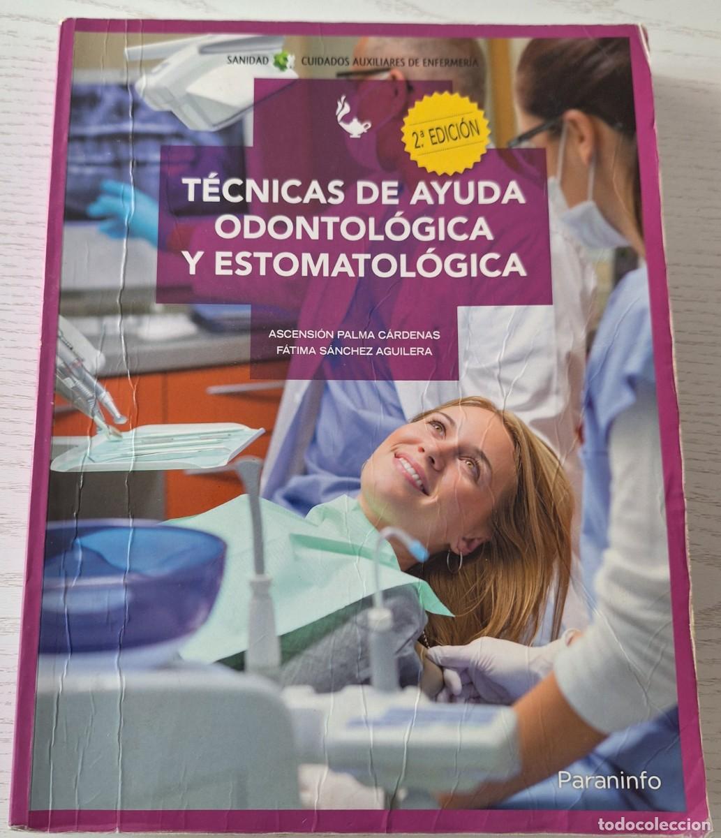 Libros de segunda mano: T&Eacute;CNICAS DE AYUDA ODONTOL&Oacute;GICA Y ESTAMOTOL&Oacute;GICA &middot; ASCENSI&Oacute;N PALMA C&Aacute;RDENAS Y F&Aacute;TIMA S&Aacute;NCHEZ AGUILERA