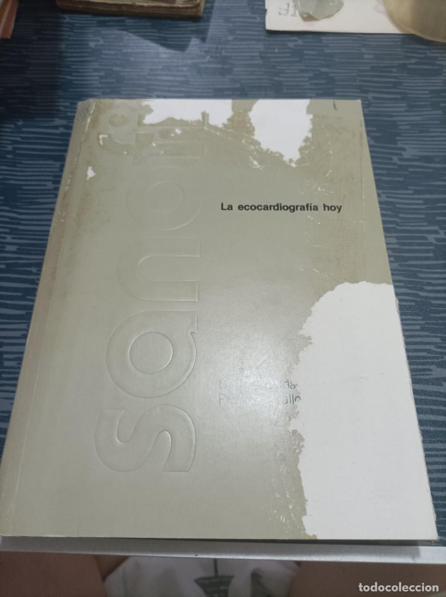 Second hand books: LA ECOCARDIOGRAFIA HOY,R.ROUDUT,M.DALLOCCHIO,294 PAG.