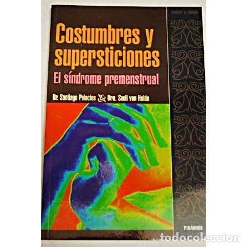 Gebrauchte B&uuml;cher: Costumbres y Supersticiones: El S&iacute;ndrome Premenstrual - Palacios/von Helde - Piramide - 1998, 1&ordf; ed.