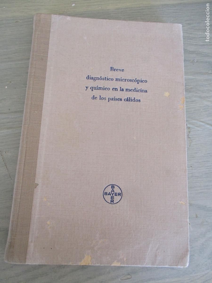 Gebrauchte B&uuml;cher: BREVE DIAGN&Oacute;STICO MICROSC&Oacute;PICO Y QU&Iacute;MICO EN LA MEDICINA DE LOS PA&Iacute;SES C&Aacute;LIDOS-1942-BAYER LEVERKUSEN