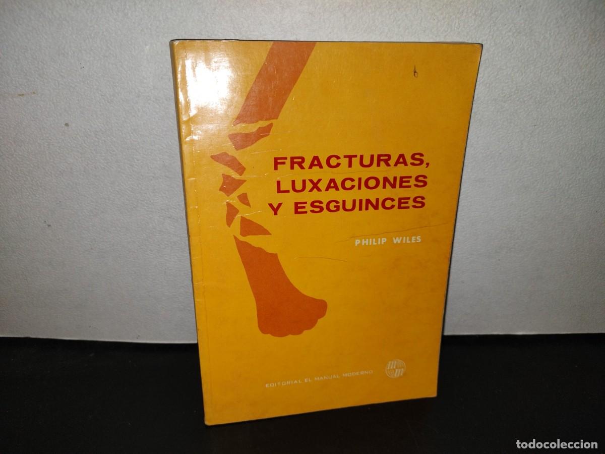 Gebrauchte B&uuml;cher: 87- FRACTURAS, LUXACONES Y ESGUINCES - PHILIP WILES