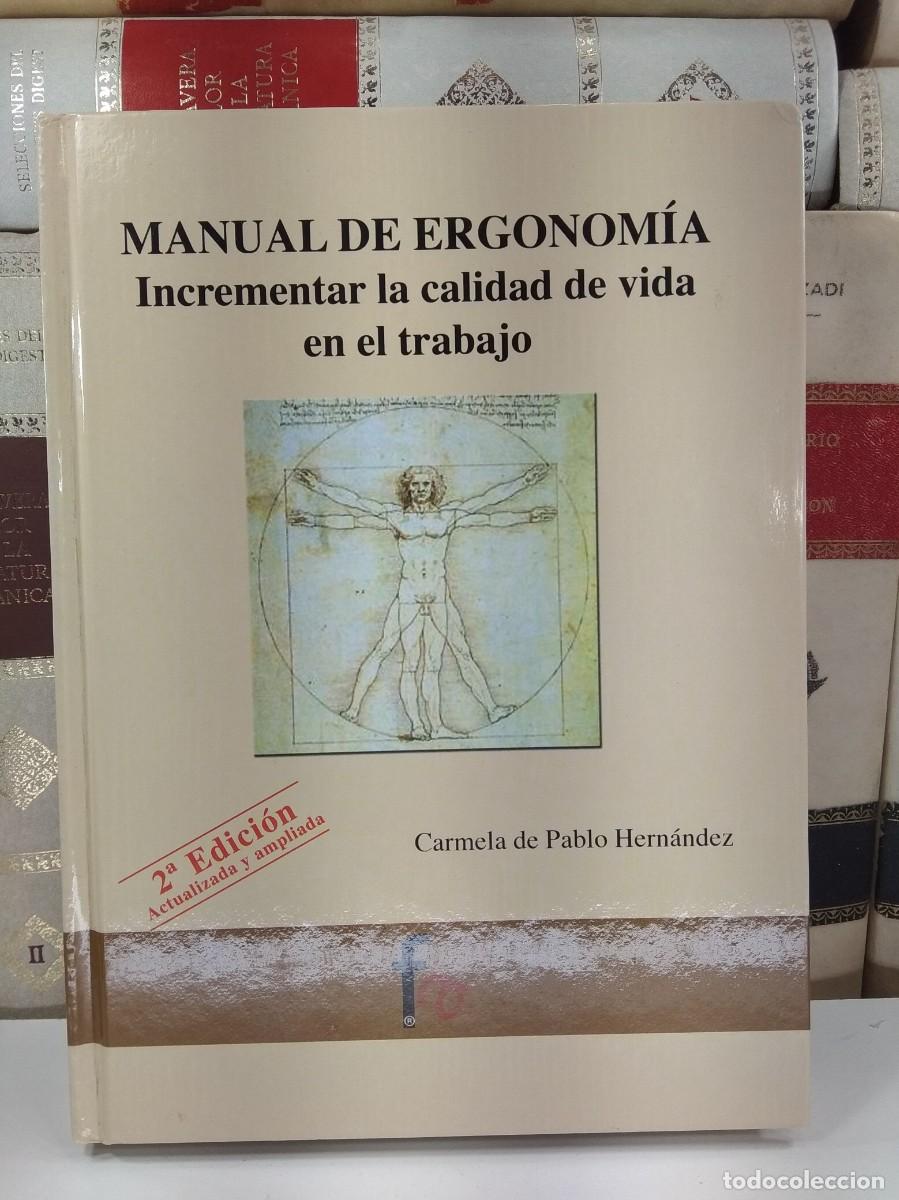 Second hand books: MANUAL DE ERGONOM&Iacute;A. Incrementar la calidad de vida en el trabajo. 2&ordf; Ed. actualizada y ampliada.