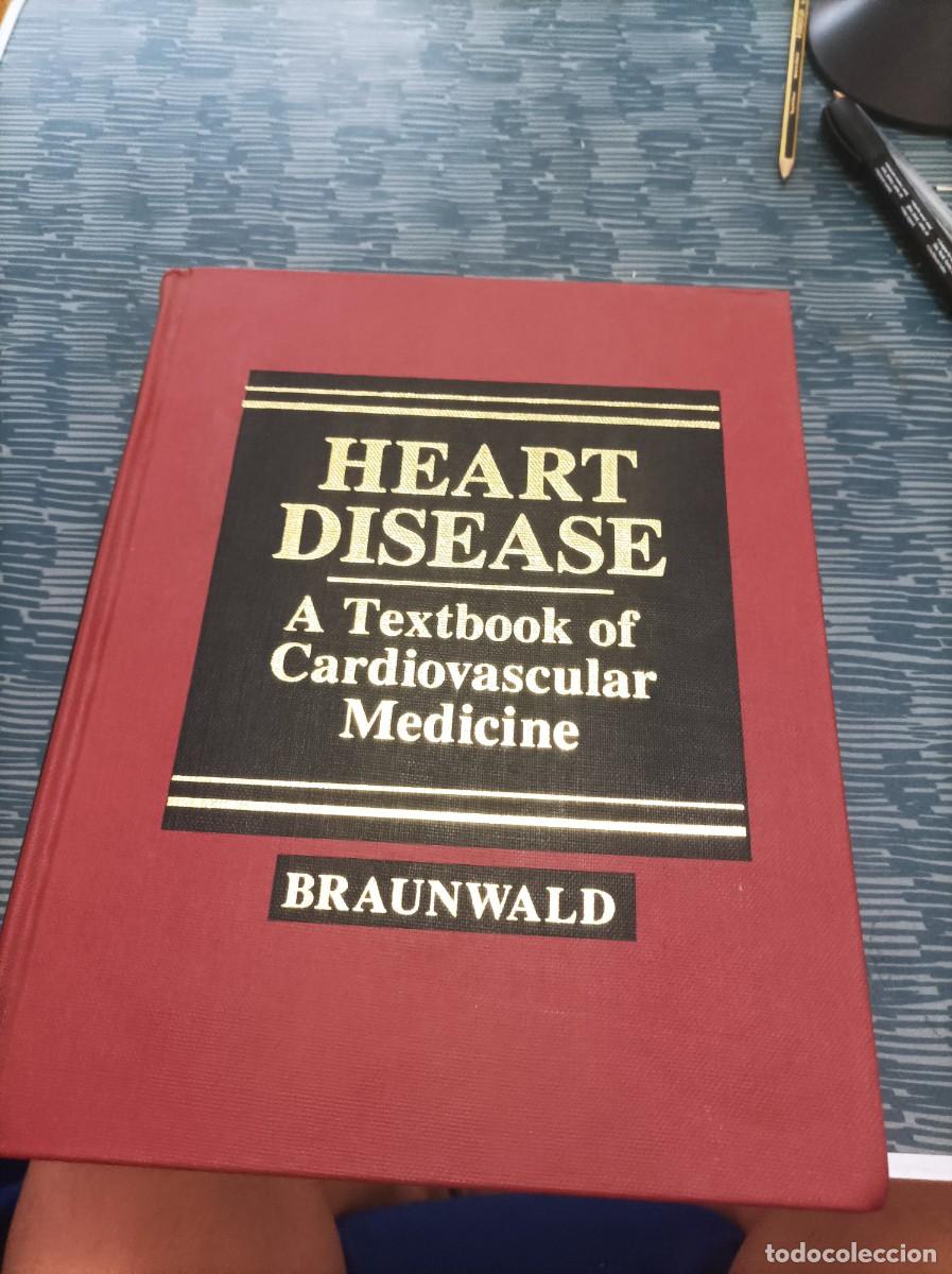 Second hand books: HEART DISEASE A TEXTBOOK OF CARDIOVASCULAR MEDICINE,BRAUNWALD,1980,1943 PAGINAS.