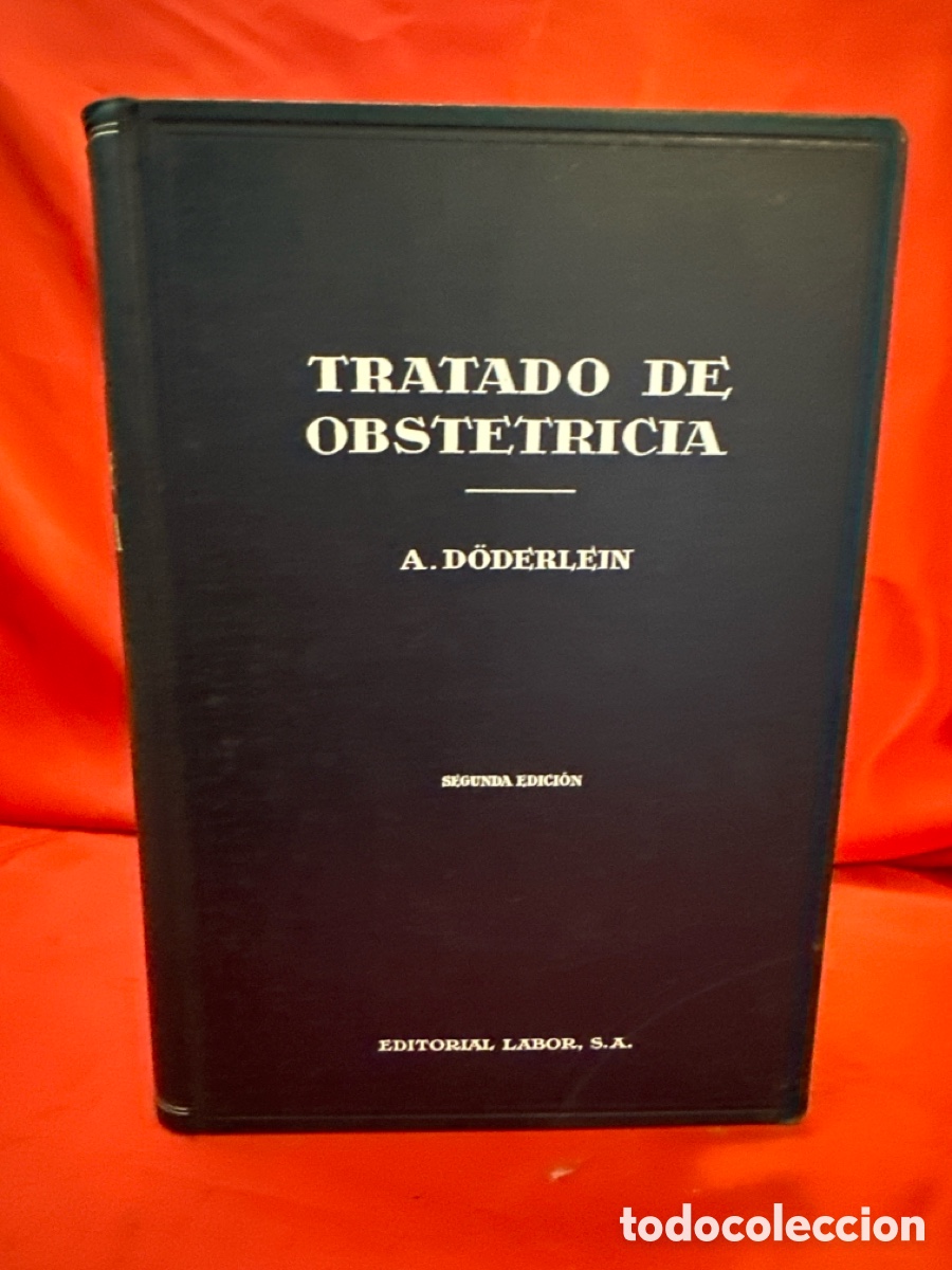 Libros de segunda mano: TRATADO DE OBSTETR&Iacute;CIA - A DODERLEIN 3 VOL&Uacute;MENES, OBRA COMPLETA - Foto 10