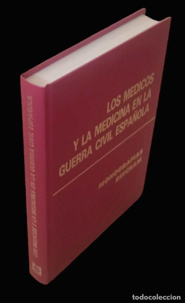 Libri di seconda mano: LOS MEDICOS Y LA MEDICINA EN LA GUERRA CIVIL ESPA&Ntilde;OLA / MONOGRAF&Iacute;AS BEECHAM. EXCELENTE ESTADO.