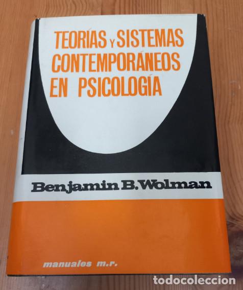 Libros de segunda mano: TEORIAS Y SISTEMAS CONTEMPORANEOS EN PSICOLOGIA, BENJAMIN B. WOLMAN, MARTINEZ ROCA 1971