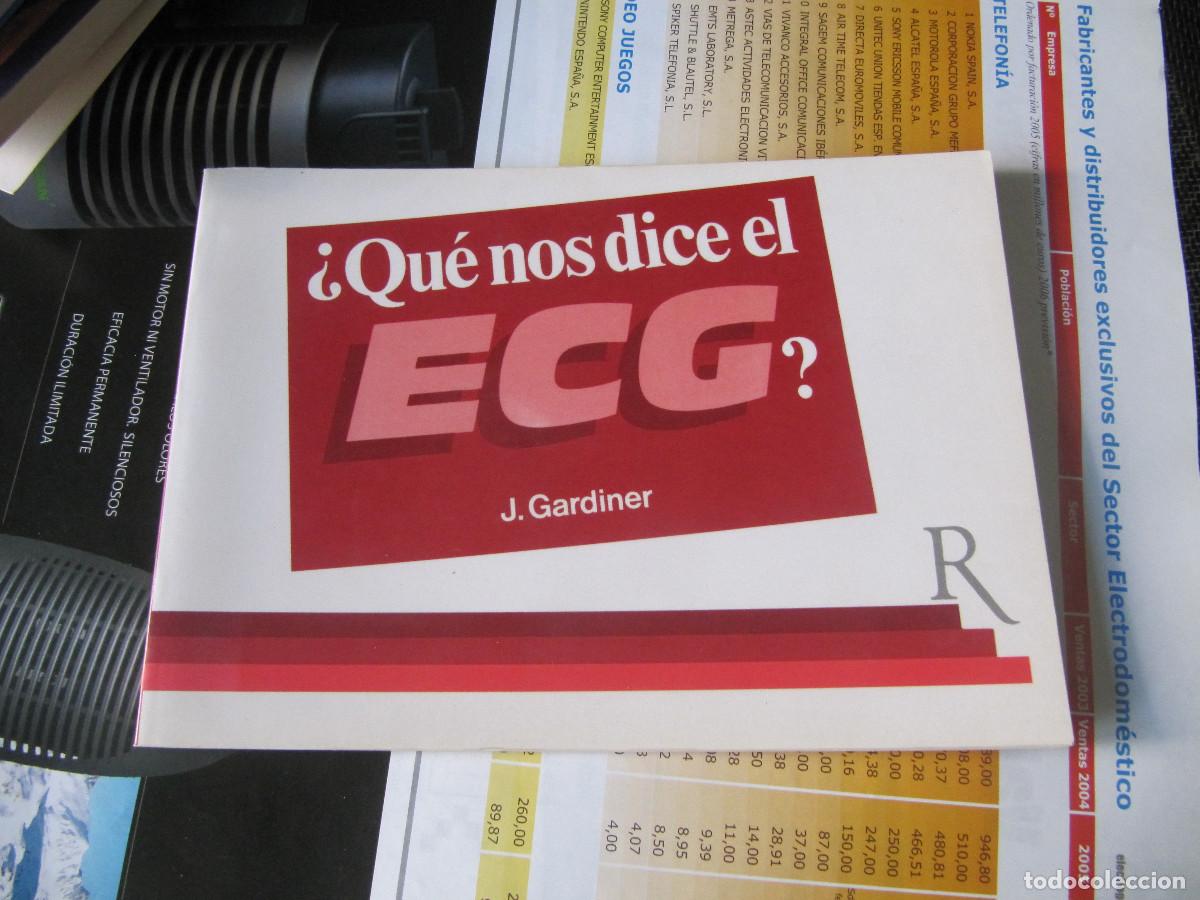 Libros de segunda mano: QUE NOS DICE EL ECG? J,GARDINER 1990