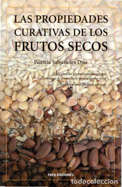 Gebrauchte B&uuml;cher: LAS PROPIEDADES CURATIVAS DE LOS FRUTOS SECOS - PATRICIA SALVATIERRA DIAZ